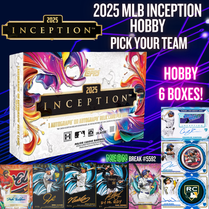 Break 5592 - 2025 MLB Inception Hobby - 6 Box - PICK YOUR TEAM!