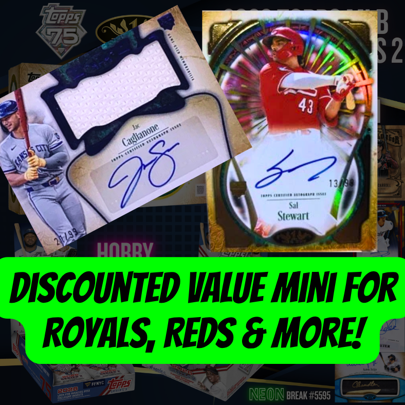 Discounted VALUE Mini for Royals, Reds & more in Break 5595 - 2026 Topps MLB Tier One x Series 2 Mixer - 8 Boxes - PYT!
