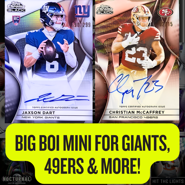 BIG BOI Mini for Giants, 49ers & More in Break 5597 - 2025 Topps Chrome Black Football HOBBY - HALF CASE - PYT!