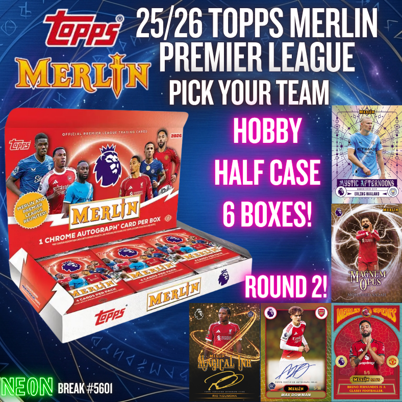 Break 5601 - 25/26 Topps Merlin Premier League Hobby - Half Case - Pick Your Team! ROUND 2!
