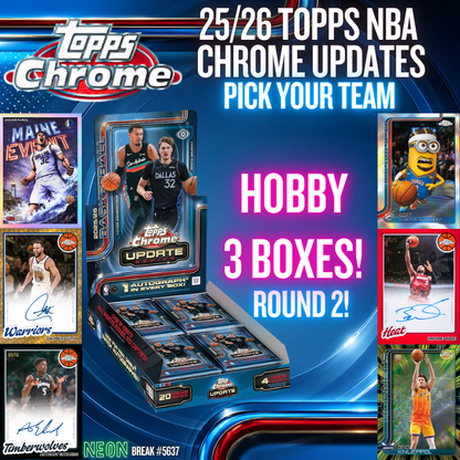 Break 5637 - 25/26 Topps NBA Chrome Updates Hobby - 3 Box - Pick Your Team! Round 2!