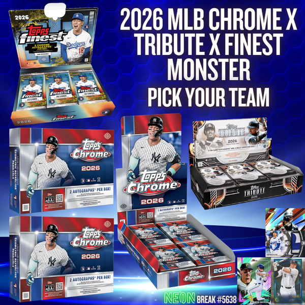 Break 5638 - 2026 MLB Chrome x Tribute x Finest Monster Pick Your Team!