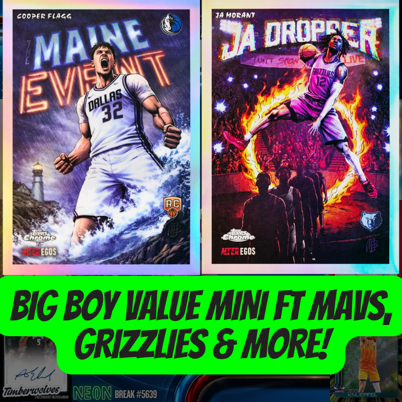 Big Boy VALUE Mini ft Mavs, Grizzlies & more in Break 5639 - 25/26 Topps NBA Chrome Updates Hobby - 3 Box - PYT!