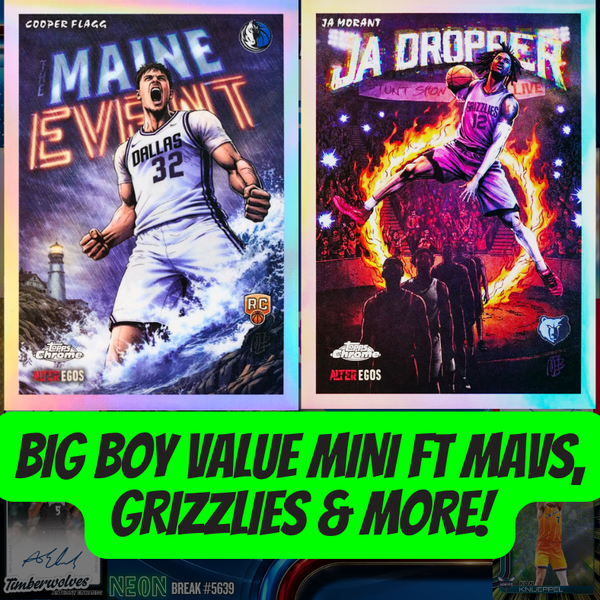 Big Boy VALUE Mini ft Mavs, Grizzlies & more in Break 5639 - 25/26 Topps NBA Chrome Updates Hobby - 3 Box - PYT!