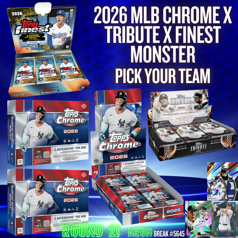 Break 5645 - 2026 MLB Chrome x Tribute x Finest Monster Pick Your Team! ROUND 2!