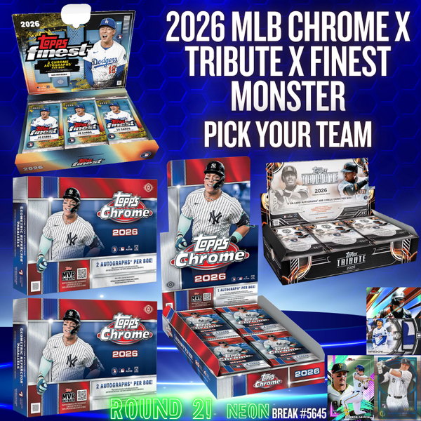 Break 5645 - 2026 MLB Chrome x Tribute x Finest Monster Pick Your Team! ROUND 2!