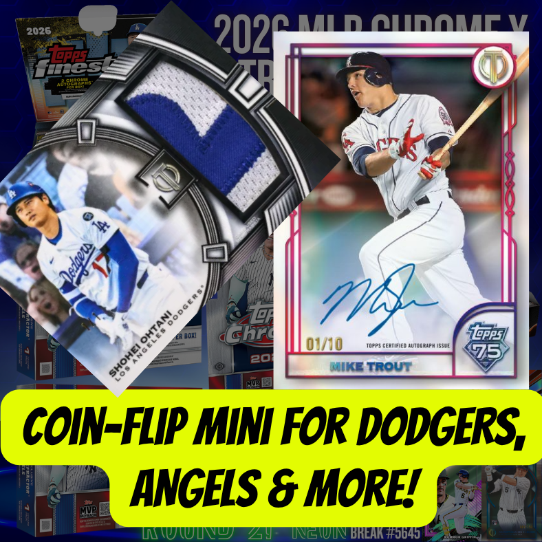 Coin-flip Mini for DODGERS, ANGELS & More in Break 5645 - 2026 MLB Chrome x Tribute x Finest Monster PYT! R2!