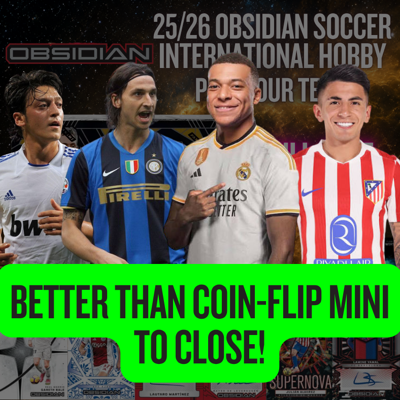 BETTER THAN Coin-flip mini to CLOSE Break 5653 - 25/26 Obsidian Soccer International Hobby - FULL CASE - PYT!