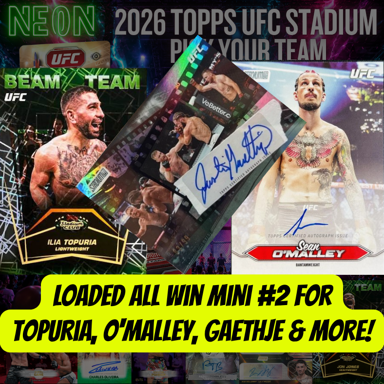 LOADED All Win Mini #2 for Topuria, O'Malley, Gaethje & More in Break 5663- 2026 UFC Stadium Club - Double Half Case - PYF! ROUND 2!
