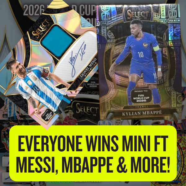 Everyone Wins Mini ft Messi, Mbappe & More in Break 5668 - 2026 Select Road to World Cup Hobby - HALF CASE - PYT! R2!