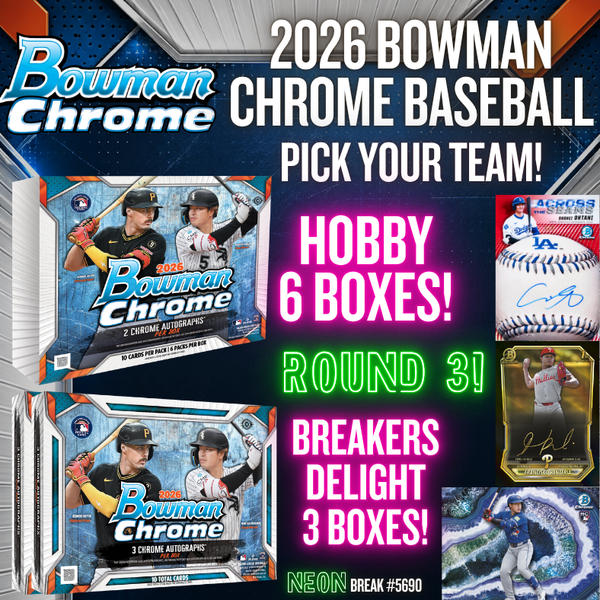 Break 5690 - NEW 2026 Bowman Chrome Baseball Double HALF CASE - Pick Your Team! ROUND 3!