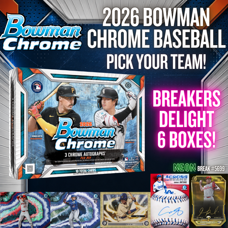 Break 5699 - 2026 Bowman Chrome BREAKERS DELIGHT - FULL CASE - Pick Your Team!