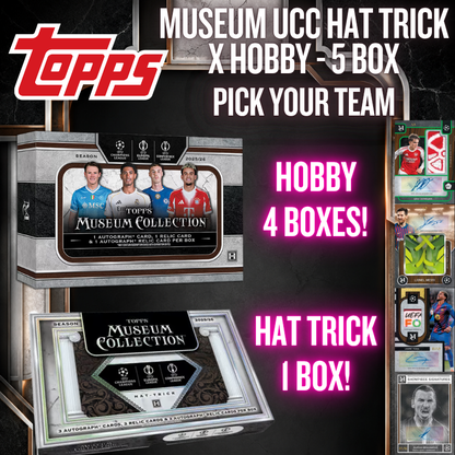 Break 5708 - MUSEUM UCC HAT TRICK x HOBBY 5 BOX PICK YOUR TEAM!
