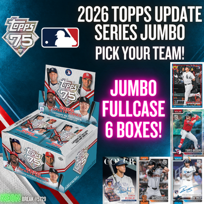 Break 5729 - 2026 MLB Update Series JUMBO - Full Case - Pick Your Team!