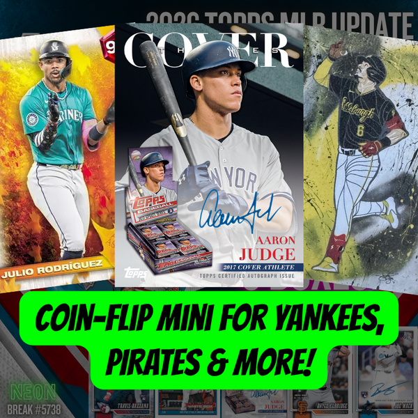 Coin-flip Mini for YANKEES, PIRATES & more in Break 5738 - 2026 Topps MLB Update Series JUMBO - Full Case - PYT!