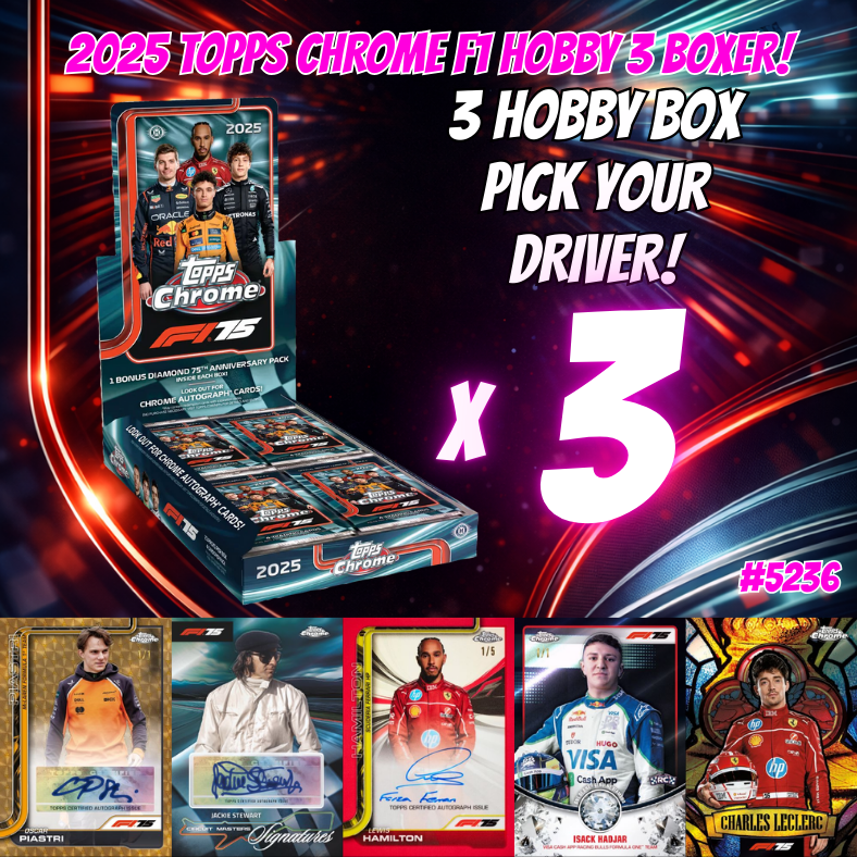 Break 5236 - 2025 Topps Chrome Formula 1 Racing Hobby - 3 Box Pick Your Driver!