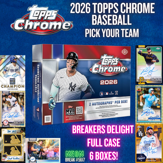 Break 5617 - 2026 Topps Chrome Baseball - BREAKERS DELIGHT - FULL CASE - Pick Your Team!