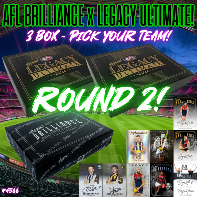 Break 4966 - AFL 2024 Legacy Ultimate x 2025 Brilliance Sig - Pick Your Team! ROUND 2!