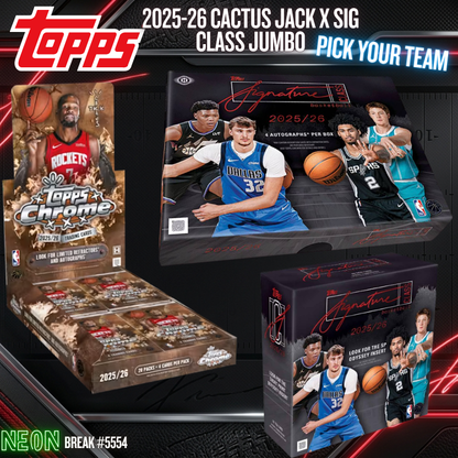 Break 5554 - 2025/26 NBA Topps Cactus Jack x Signature Class Jumbo 3 Box - Pick Your Team!
