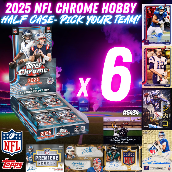 Break 5434 - Topps 2025 NFL CHROME Football HOBBY - HALF CASE - PICK YOUR TEAM!