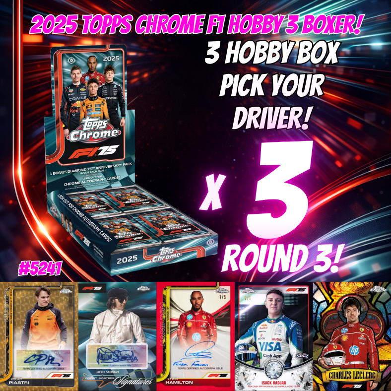 Break 5241 - 2025 Topps Chrome Formula 1 Racing Hobby - 3 Box Pick Your Driver! ROUND 3!