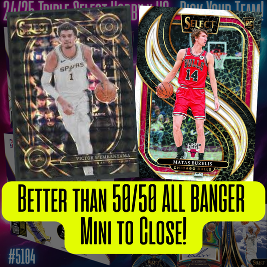 Better than 50/50 ALL BANGER Mini to Close Break 5120 - 24/25 TRIPLE Select Hobby 3 Box- PYT!
