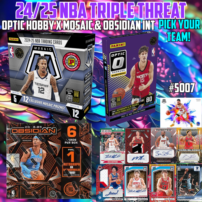 Break 5007 - 24/25 NBA Triple Threat Optic Hobby x Mosaic & Obsidian Int. - Pick Your Team!