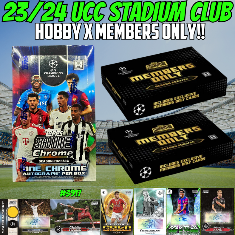 Break 3917 - 23/24 UEFA Club Comp Stadium Club HOBBY x MEMBERS ONLY - 3 Box Pick Your Team!