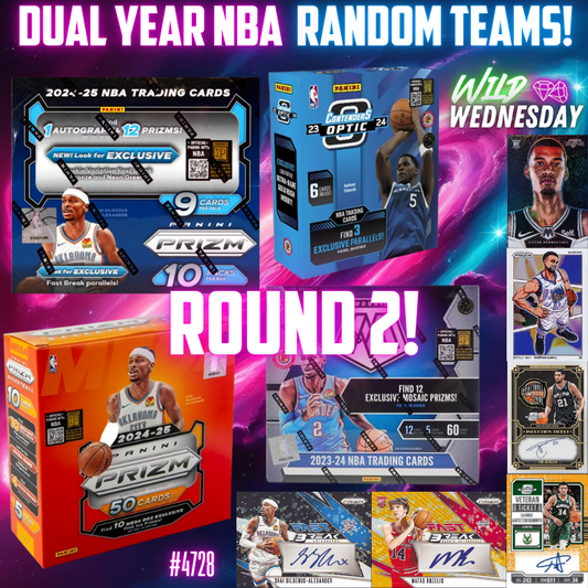 Break 4729 - NBA DUAL YEAR Wild Wednesday - Random Teams! ROUND 2!