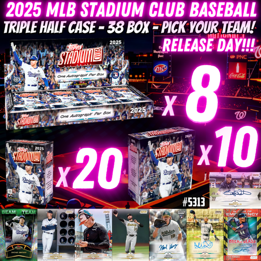 Break 5313 - 2025 MLB Stadium Club RELEASE DAY Triple Half Case - 38 Box - Pick Your Team!