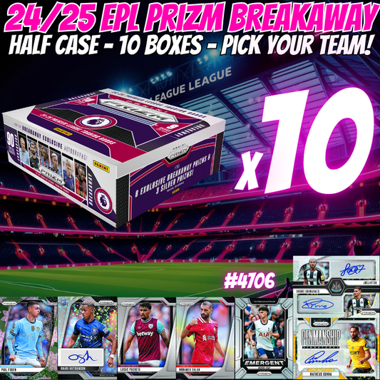 Break 4730 - 24/25 EPL Prizm Breakaway HALF CASE - 10 Boxes - Pick Your Team!