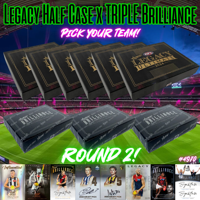 Break 4970 - AFL GRAND FINAL SPECTACULAR - Legacy Half Case x TRIPLE Brilliance - PICK YOUR TEAM! ROUND 2!