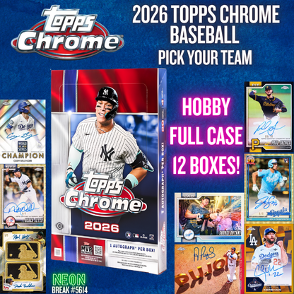 Break 5614 - 2026 Topps Chrome Baseball - HOBBY -  FULL CASE - Pick Your Team!