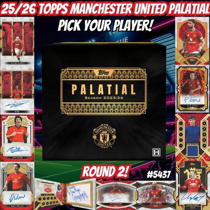 Break 5437 - 25/26 Topps Manchester United Palatial - Pick Your Player! ROUND 2!