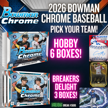 Break 5686 - NEW 2026 Bowman Chrome Baseball Release Day - Pick Your Team!