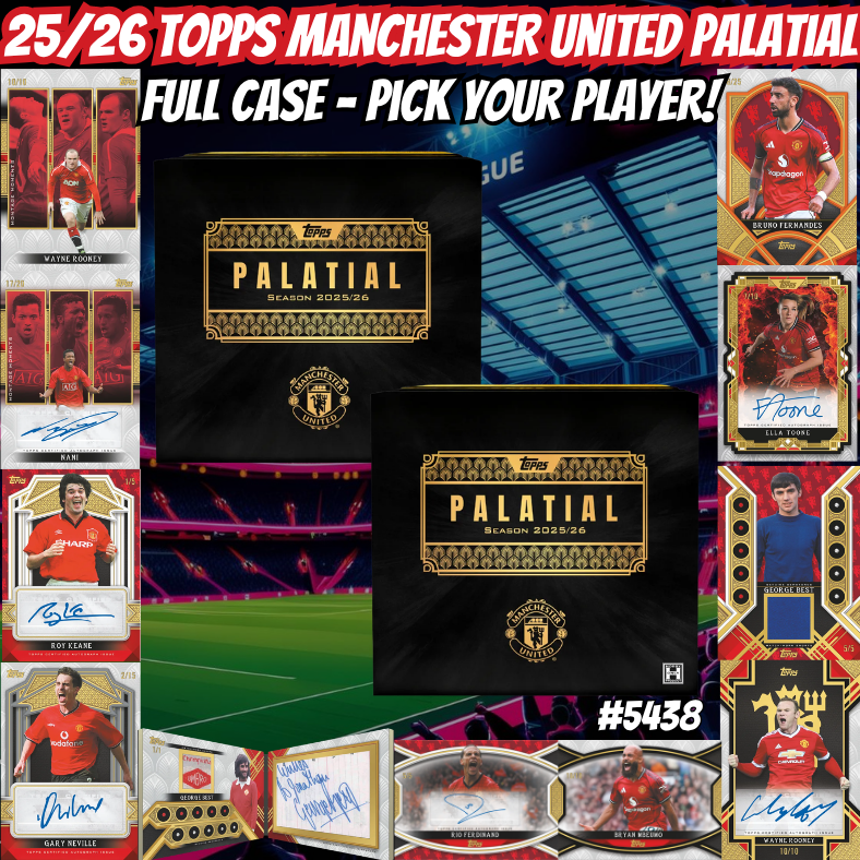 Break 5438 - 25/26 Topps Manchester United Palatial - FULL CASE - Pick Your Player!
