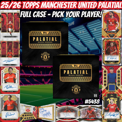 Break 5438 - 25/26 Topps Manchester United Palatial - FULL CASE - Pick Your Player!