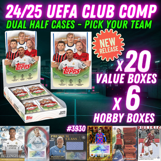 Break 3930 - 24/25 Topps UEFA Club Comp Hobby x Value DUAL HALF CASES - Pick Your Team!
