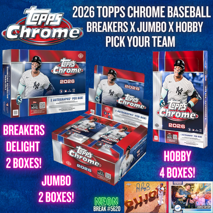 Break 5620 - 2026 Topps Chrome Breakers x Jumbo x Hobby - 8 Box Pick Your Team!