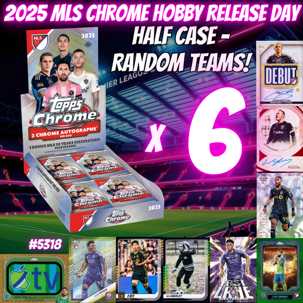 Break 5318 - 2025 MLS Chrome Hobby Release Day - HALF CASE - Random Teams!