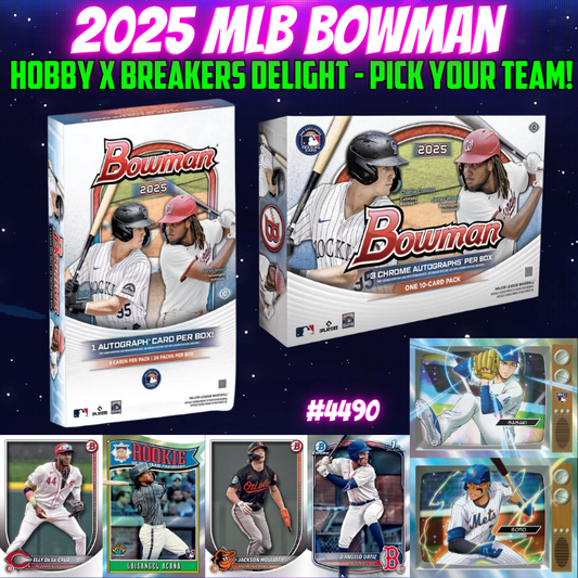 Break 4490 - 2025 MLB Bowman Hobby x BREAKERS Delight - Pick Your Team!