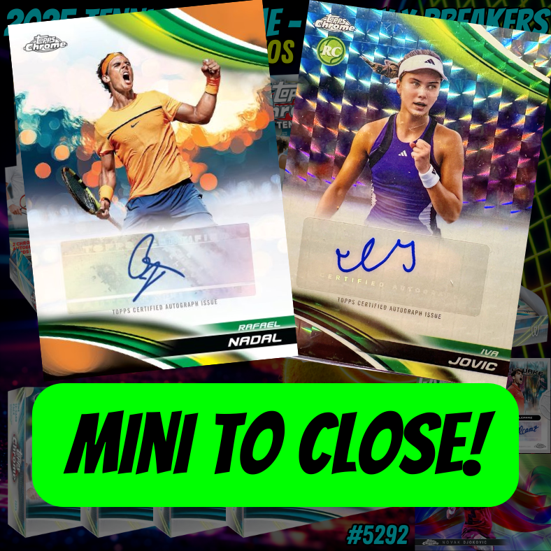 Mini to CLOSE Break 5292 - 2025 Tennis Chrome - Hobby x Breakers 8 Box Mixer - 28 AUTOS - PYP!