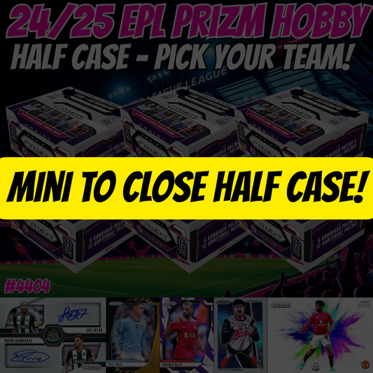 10 Spot MINI TO CLOSE Break 4404 - 24/25 EPL Prizm Hobby HALF Case Round 1