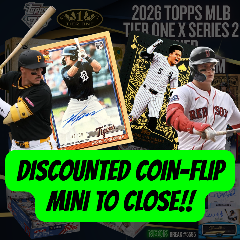 Discounted MINI TO CLOSE ft McGonigle, Murakami, Griffin & MORE in Break 5595 - MLB Tier One x Series 2!