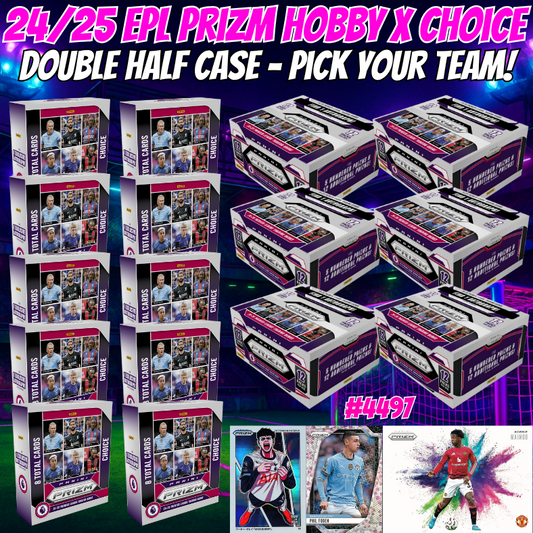 Break 4497 - 24/25 EPL Prizm Hobby x Choice - DOUBLE HALF CASE - Pick Your Team/Player!