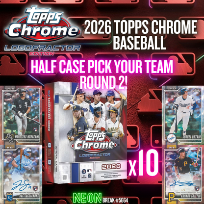 Break 5665- 2026 Topps Chrome Logofractor - Half Case - Pick Your Team! - ROUND 2