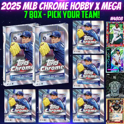 Break 4808 - 2025 MLB Chrome 7 Box Mixer - Pick Your Team!