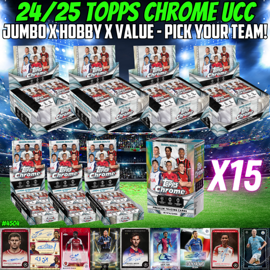 Break 4504 - 24/25 UCC Chrome Jumbo x Hobby x Value 22 Box Pick Your Team!