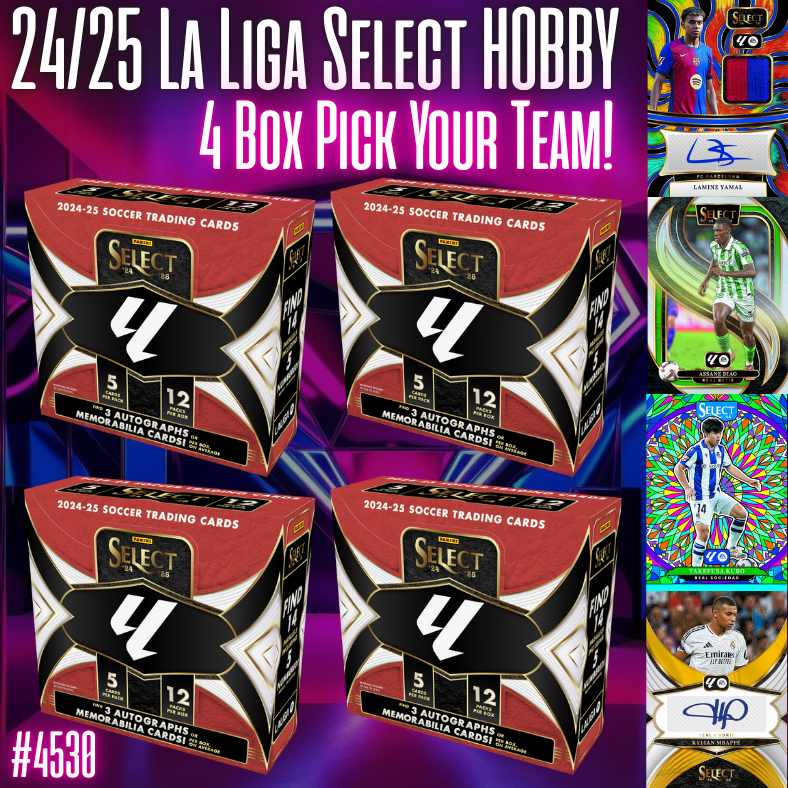 Break 4530 - 24/25 La Liga Select Hobby 4 Box - Pick Your Team!