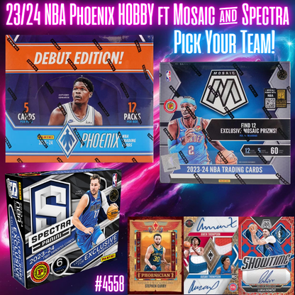 Break 4558 - 23/24 NBA Phoenix HOBBY ft Mosaic & Spectra - Pick Your Team!